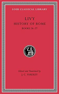 portada History of Rome, Volume Vii: Books 26–27: 367 (Loeb Classical Library) (en Inglés)