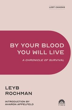 portada By Your Blood You Will Live: A Chronicle of Survival (en Inglés)