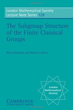 portada The Subgroup Structure of the Finite Classical Groups Paperback (London Mathematical Society Lecture Note Series) (en Inglés)