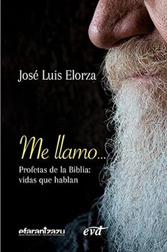 portada Me Llamo… Profetas de la Biblia: Vidas que Hablan. (in Spanish)