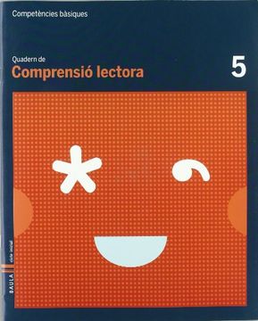 portada Quadern Comprensió Lectora 5 C.Basiques (Projecte Competències Bàsiques) (en Catalá)