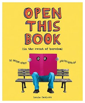 portada Open This Book in the Event of Boredom: The Awesome Activity Book for Grown-Ups (en Inglés)