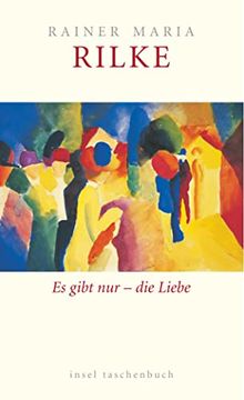 portada Es Gibt nur - die Liebe: Über die Liebe (Insel Taschenbuch) (en Alemán)