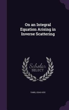 portada On an Integral Equation Arising in Inverse Scattering