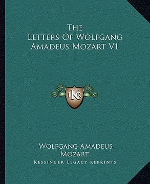 portada the letters of wolfgang amadeus mozart v1 (en Inglés)