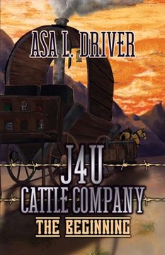 portada J4U Cattle Company: The Beginning (en Inglés)