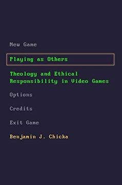 portada Playing as Others: Theology and Ethical Responsibility in Video Games (en Inglés)