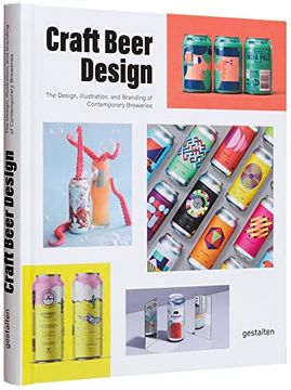 portada Craft Beer Design - the Design, Illustration and Branding of Contemporary Breweries (en Inglés)