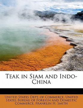 portada teak in siam and indo-china (en Inglés)