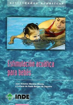 portada Estimulación Acuática Para Bebés: Actividades Acuáticas Para el Primer año de Vida (in Spanish)