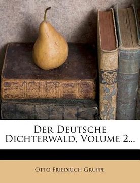 portada Der Deutsche Dichterwald, Zweiter Theil. (en Alemán)