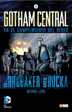 portada Gotham Central (O. Ce ): Gotham Central Núm. 01 (de 4): En el Cumplimiento del Deber