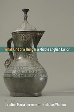 portada What Kind of a Thing is a Middle English Lyric? (The Middle Ages Series) (en Inglés)