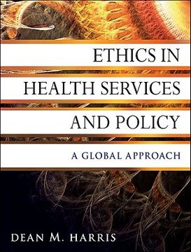 portada Ethics in Health Services and Policy: A Global Approach (en Inglés)