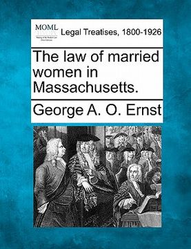 portada the law of married women in massachusetts.