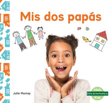 portada MIS DOS Papás (My Two Dads) (in Spanish)