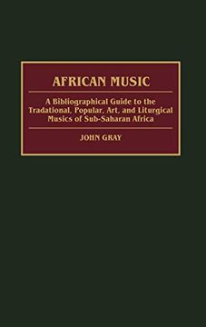 portada African Music: A Bibliographical Guide to the Traditional, Popular, Art, and Liturgical Musics of Sub-Saharan Africa 