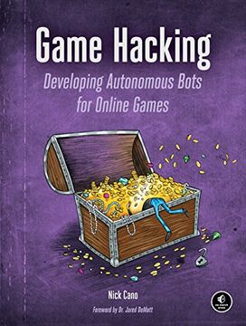 portada Game Hacking: Developing Autonomous Bots for Online Games (en Inglés)
