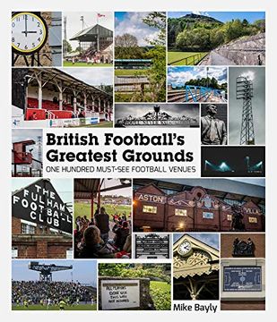 portada British Football's Greatest Grounds: One Hundred Must-See Football Venues (en Inglés)