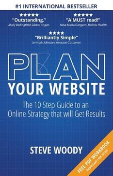 portada Plan Your Website: The 10 Step Guide to an Online Strategy that will Get Results (en Inglés)