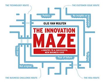 portada The Innovation Maze: Four Routes to a Successful new Business Case (in English)