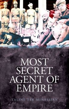 portada Most Secret Agent of Empire: Reginald Teague-Jones, Master spy of the Great Game (en Inglés)