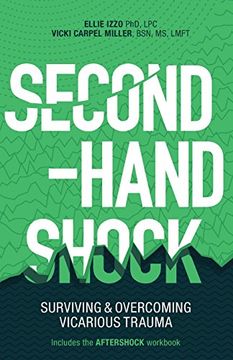 portada Second-Hand Shock: Surviving & Overcoming Vicarious Trauma (in English)