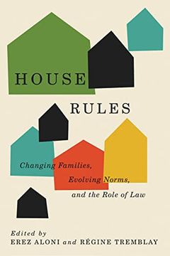 portada House Rules: Changing Families, Evolving Norms, and the Role of the law (Law and Society) (en Inglés)