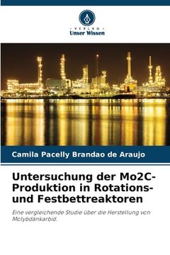 portada Untersuchung der Mo2C-Produktion in Rotations- und Festbettreaktoren (en Alemán)