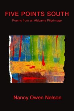 portada Five Points South: Poems from an Alabama Pilgrimage (en Inglés)
