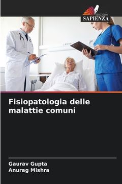 portada Fisiopatologia delle malattie comuni (en Italiano)