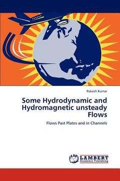 portada some hydrodynamic and hydromagnetic unsteady flows (en Inglés)