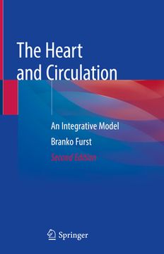 portada The Heart and Circulation: An Integrative Model (en Inglés)