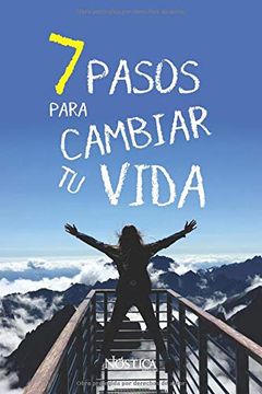 portada 7 Pasos Para Cambiar tu Vida (in Spanish)