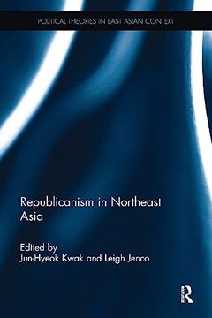 portada Republicanism in Northeast Asia (en Inglés)