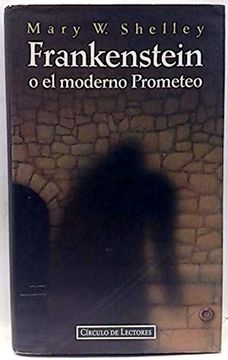 portada Frankenstein o el moderno prometeo