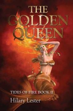 portada The Golden Queen: Tides of Fire: Book II (en Inglés)