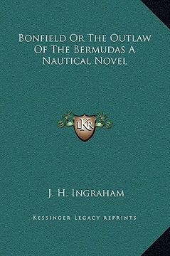 portada bonfield or the outlaw of the bermudas a nautical novel (en Inglés)
