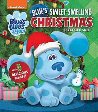 portada Nickelodeon Blue'S Clues & You! Blue'S Sweet-Smelling Christmas (Scratch and Sniff) (en Inglés)