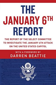 portada The January 6th Report: The Report of the Select Committee to Investigate the January 6th Attack on the United States Capitol (in English)