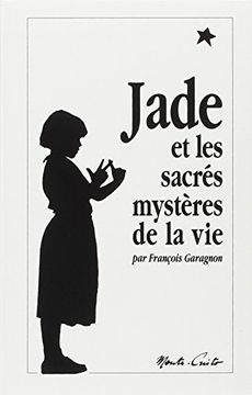 portada Jade et les Sacres Mysteres de la vie