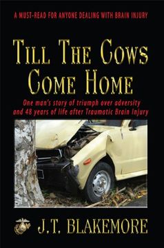 portada Till the Cows Come Home: One Man's Story of Triumph Over Adversity and 48 Years of Life After Traumatic Brain Injury