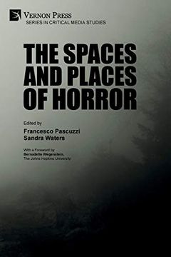 portada The Spaces and Places of Horror (Series in Critical Media Studies) (en Inglés)