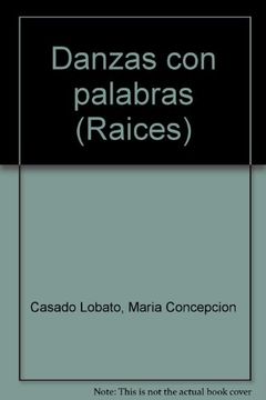 portada Danzas con palabras (Raices) (Spanish Edition)