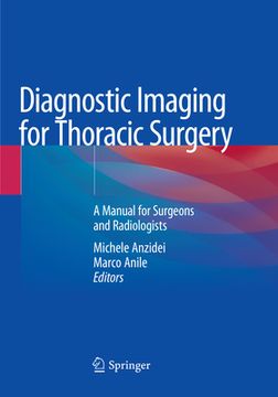 portada Diagnostic Imaging for Thoracic Surgery: A Manual for Surgeons and Radiologists (in English)