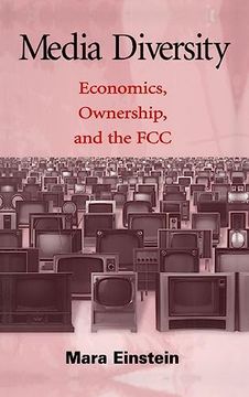 portada Media Diversity: Economics, Ownership, and the fcc (Routledge Communication Series) (en Inglés)