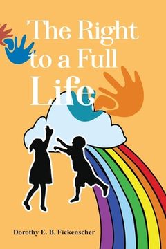 portada The Right to a Full Life (in English)