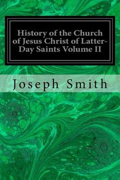 portada History of the Church of Jesus Christ of Latter-Day Saints Volume II (en Inglés)
