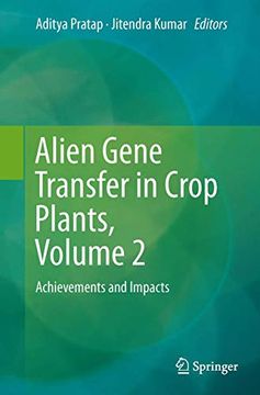portada Alien Gene Transfer in Crop Plants, Volume 2: Achievements and Impacts (en Inglés)