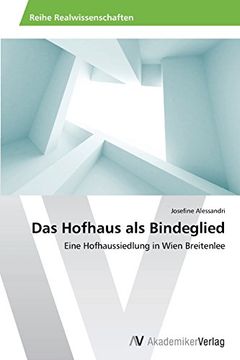 portada Das Hofhaus als Bindeglied